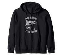 Fish Around and Find Trout - Vintage Fishing Meme Humor Sudadera con Capucha