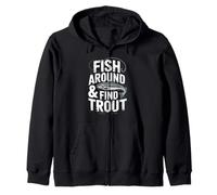 Fish Around and Find Trout - Vintage Fishing Meme Humor Sudadera con Capucha