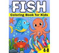 Fish Coloring Book for Kids Ages 4-8: Big, Simple Underwater Designs for Creative Fun