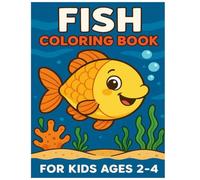 Fish Colouring Book For Kids Ages 2-4: Simple Line Art | Perfect for Toddlers | 50 Easy Illustrations | 8.5×11