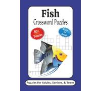 Fish Crossword Puzzles: Crossword Puzzles with Easy to Read Print about Fish, Fishing, Species and More | 6x9 inches, 120 Pages | 50+ Puzzles ... Gifts for Vacations, Holidays and Relaxation