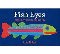 Fish Eyes Board Book: A Book You Can Count On