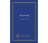 Fish farming: for pleasure and profit