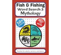 Fish & Fishing Word Search 3: Mythology & Folklore: Word Searches with Easy to Read Print about Leviathans, Koi Legends, Sea Deities and More | 6x9 ... Gift for Vacations, Holidays and Free Times.