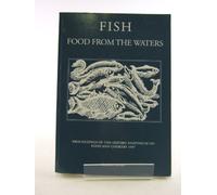 Fish, Food from the Waters: Proceedings of the Oxford Symposium on Food and Cookery, 1997