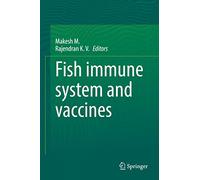 Fish immune system and vaccines