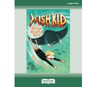 Fish Kid and the Mega Manta Ray