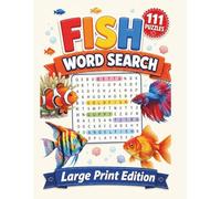 Fish Large Print Word Search for Adults: Big Word Find Puzzle Book for Adults & Seniors Fun Themed Puzzles Relaxation & Stress Relief
