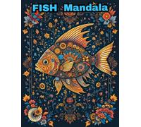 Fish Mandala Coloring Book for Adults: 50 Unique Ocean Designs for Stress Relief and Relaxation