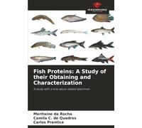 Fish Proteins: A Study of their Obtaining and Characterization: A study with a low value-added specimen