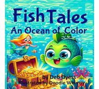Fish Tales: An Ocean of Color