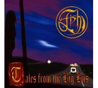 Fish - Tales from The Big Bus