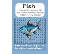 Fish Word Search Puzzel Book: Fish themed word search book Featuring, 83 pages and 747 fish-themed words hidden in every direction-forward, backward, up, down, and diagonally