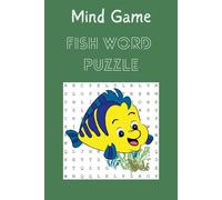 Fish Word Search Puzzle Book: 100+ Ocean Animals, Freshwater Fish & Sea Life Puzzles for Kids and Adults: Large Print Puzzles with Freshwater Fish, Marine Animals & Ocean Creatures for All Ages
