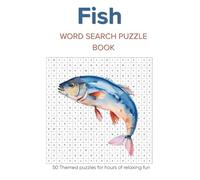 Fish Word Search Puzzle Book: 50 Themed Puzzles for hours of relaxing fun (The Ultimate Word Search Library)