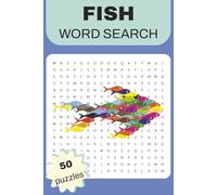 Fish Word Search Puzzle Book: Easy to Read Print about Fish and Fishing | 6x9 inches, 50 Puzzles | Gift for Vacations, Holidays, and Free Times