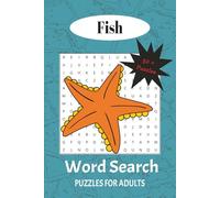 Fish Word Search Puzzle Book: with Easy to Read Print about fish, fresh water fish, salt water fish and more | 6x9 inches, 110 pages | 50+ Puzzles... Gift for Vacations, Holidays and Time Off