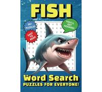 FISH Word Search Puzzle Book: Word Searches For Kids and Adults with Easy to Read Print about Fish, Marine Life, Aquatic Animals, Underwater Life and ... Anxiety Relief, Relaxation and Free Time