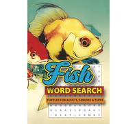 FISH Word Search Puzzle Book: Word Searches with Easy to Read Print about Fish, Sea Creatures, Things that Swim and More | 6x9 inches, 110 pages | 50+ ... Gift for Vacations, Holidays and Free Times