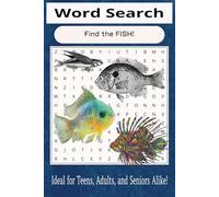 Fish Word Search Puzzle Book: Word Searches with Easy to Read Print about Freshwater Fish, Saltwater Fish and More | 6x9 inches, 100 pages | 52+ Puzzles...Gift for Vacations, Holidays, and Free Times