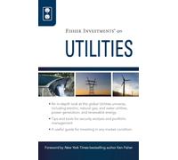 Fisher Investments on Utilities: 28 (Fisher Investments Press)