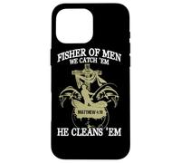 Fisher of Men We Catch 'Em, Él los Limpia (Mateo 4:19) Carcasa para iPhone 16 Pro MAX