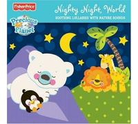Fisher Price: Precious Planet: Nighty Night World by Fisher Price