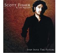 Scott Fisher - Step into the Future