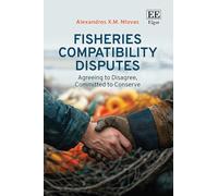 Fisheries Compatibility Disputes: Agreeing to Disagree, Committed to Conserve