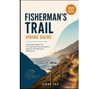 Fisherman’s Trail Hiking Guide: Self-Guided Coastal Trek, 3-14 Day Routes, Accommodation Planning, Trail Difficulty & Walking Tips