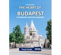 FISHERMAN'S BASTION HUNGARY: Wonderful pictures that give you an idea of an amazing country, the style of buildings, castles, etc., for all travel lovers.