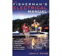 Manual eléctrico del pescador: Guía de sistemas eléctricos para lanchas bass y otras embarcaciones