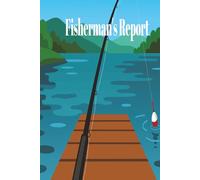 Fisherman's Report: For little und big boys and girls