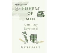 Fishers' of Men: A 30 - Day Devotional