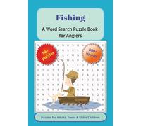 Fishing A Word Search Puzzle Book for Anglers: Word Games with Easy to Read Print For Fishing Enthusiasts and Outdoor Lovers