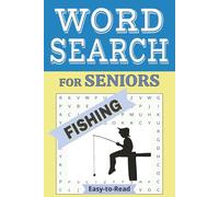 Fishing Adventure Word Search Puzzle Book: Easy-to-Read Relaxing Word Searches for Fishing Lovers | Comfortable Reading Format 6x9 | 55 Fun Puzzles for Travel, Holidays & Leisure Time