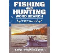 Fishing and Hunting Word Search: Fun and Easy Large Print Puzzle Book for Adults, Seniors & Kids | Perfect Gift for Outdoor Enthusiasts