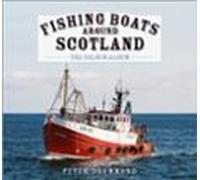 Fishing Boats Around Scotland: The Colour Album