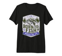 Fishing - Born To Fish Hooked For Life Camiseta Premium