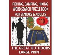 Fishing Camping Hiking Word Search Puzzle Book for Seniors and Adults, Brain Games Word Search about the Great Outdoors: Word Search Puzzle Book for ... Large Print for Scenic Escapes & Relaxation
