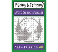 Fishing & Camping Word Search Puzzles: Word Searches with Easy to Read Print about Fishing, Camping, Wildlife and more / 6x9 inches, 110 pages / 50+ ... for Vacations, Holidays, and Relaxation