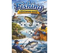 Fishing Crossword Book - The Number 1 Crossword Book for Fishing Enthusiasts: Crossword Puzzles with Easy to Read Print About Fishing, Angling, ... Gift for Vacations, Holidays and Relaxation