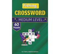 Fishing Crossword Puzzle Book: 60+ Large Print Word Search Puzzles: A Fun Activity Book for Fishing Gear, Saltwater Species, Freshwater Fish, and Terminology
