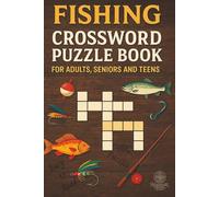 Fishing Crossword Puzzle Book: Crossword puzzles with easy-to-read print about Fishing, Angling, and Fishery [6x9ins 15.24cms x 22.86cms - 120 pages] ... for Vacations, Holidays, and free times.