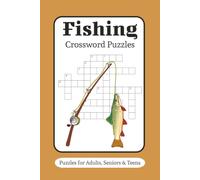 Fishing Crossword Puzzle Book: Crossword Puzzles with Easy to Read Print about Fishing, Fly Fishing, Angling and more | 6 x 9 inches, 120 Pages | 50+ ... . Gift for Vacation, Holidays and Relaxation