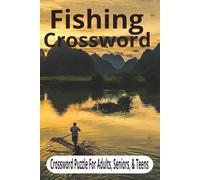 Fishing crossword puzzle book: Crossword with Easy to Read Print about fishing find and learn some new bait | 6x9 60 pages | 30+ puzzles...Gift for vacations,holidays and free time