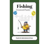 Fishing Crossword Puzzles: Crossword Puzzles with Easy to Read Print about Fishing, Aquatic life and Fishing Enthusiasts and More /6X9 inches 120 ... /_ Gift for Vacations, Holidays and Leisure