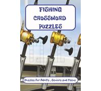 FISHING CROSSWORD PUZZLES: Crossword Puzzles with Easy to Read Print about Fishing, Bait and Fish and more | 6 x 9 inches,120 pages| 50+ Puzzles... Gifts for Vacations, Holidays and Relaxation