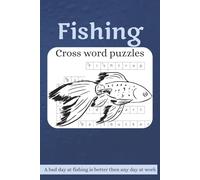 Fishing Crossword Puzzles: Crosswords Puzzles with easy to Read Print about Fishing, Boats and More | 6x9 inches, 120 pages | 50+ puzzles ... Gift for Vacation, Holiday, Birthdays and More