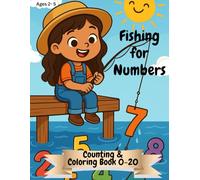 Fishing for Numbers: Counting & Coloring Book For Kids Ages 2-5